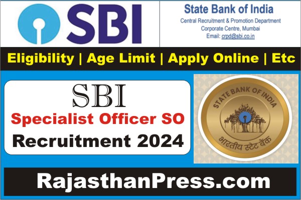 SBI SO Recruitment, SBI SO Vacancy 2024, SBI SO Bharti 2024, Notification pdf, SBI Specialist Cadre Officers Recruitment 2024, SBI SCO Recruitment 2024