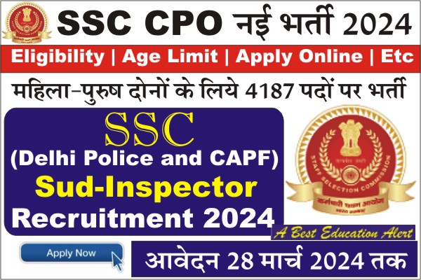 SSC CPO SI Recruitment 2024, SSC CPO SI Bharti 2024, SSC CPO SI Vacancy 2024, Notification pdf, Delhi Police SI Recruitment 2024, CAPF Sub Inspector Recruitment 2024